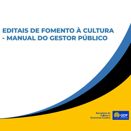 Editais de fomento à cultura manual do gestor público Biblioteca